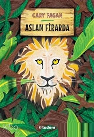 Aslan Firarda | Cary Fagan | Tudem Yayınları - Kültür