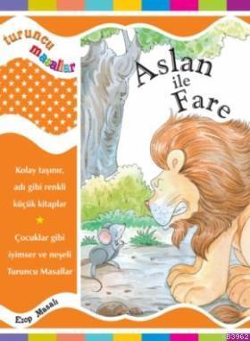 Aslan ile Fare (Ciltli); Turuncu Masallar,5-8 Yaş | Kolektif | Final K