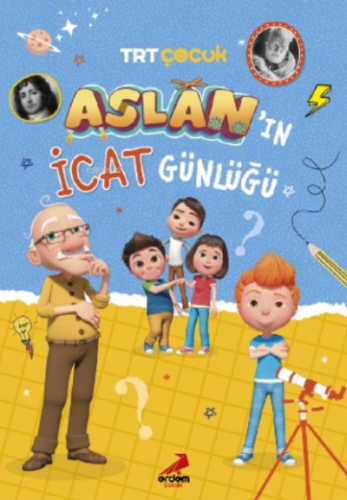 Aslan’ın İcat Günlüğü | Hüsniye Gülsev Koç | Erdem Çocuk