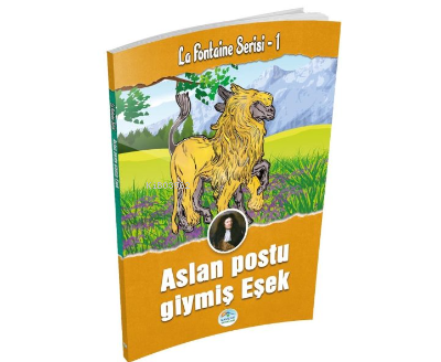 Aslan Postu Giymiş Eşek - La Fontaine Serisi 1 | Jean De La Fontaine |