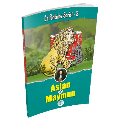 Aslan ve Maymun - La Fontaine Serisi 3 | Jean De La Fontaine | Maviçat