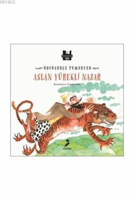 Aslan Yürekli Nazar | Hovhannes Tumanyan | Arden Yayınları