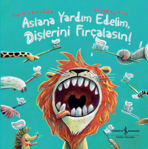 Aslana Yardım Edelim Dişlerini Fırçalasın! | Sophie Schoenwald | Türki