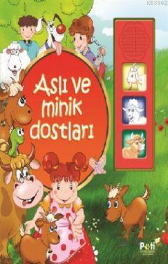 Aslı ve Minik Dostları | Kolektif | Pati Eğitim Gereçleri