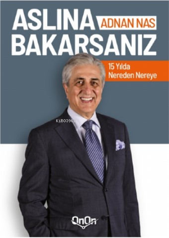 Aslına Bakarsanız | Adnan Nas | OnOn Ajans Yayıncılık