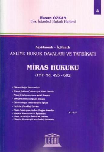 Asliye Hukuk Davaları ve Tatbikatı; Miras Hukuku - Cilt 4 | Hasan Özka