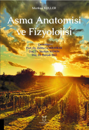 Asma Anatomisi ve Fizyolojisi | Zeliha Gökbayrak | Akademisyen Kitabev