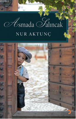 Asmada Salıncak | Nur Aktunç | Cinius Yayınları