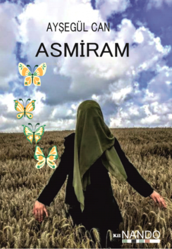 Asmiram | Ayşegül Can | Kil Yayınları