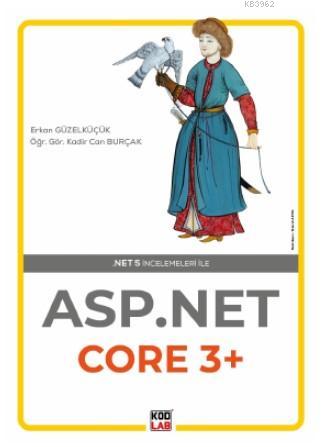 Asp.Net Core 3+ | Erkan Güzelküçük | Kodlab Yayıncılık