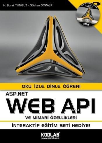 ASP.Net Web Apı ve Özellikleri | Gökhan Gökalp | Kodlab Yayıncılık