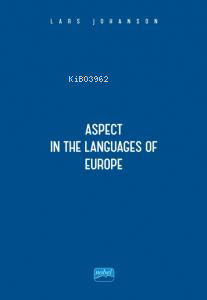 Aspect in the Languages of Europe | Lars Johanson | Nobel Akademik Yay