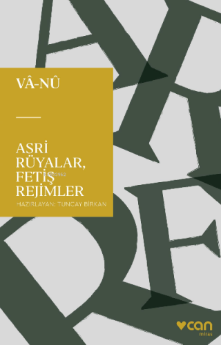 Asri Rüyalar, Fetiş Rejimler | Vâlâ Nureddin | Can Yayınları