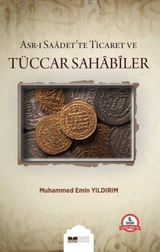 Asrı Saadette Ticaret ve Tüccar Sahabiler | Muhammed Emin Yıldırım | S