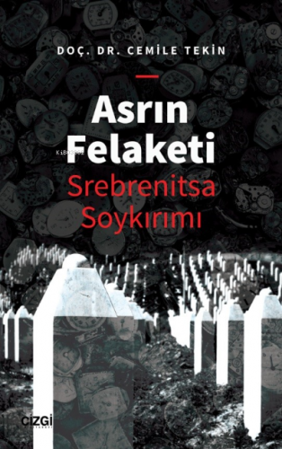 Asrın Felaketi - Srebrenitsa Soykırımı | Cemile Haliloviç Tekin | Çizg