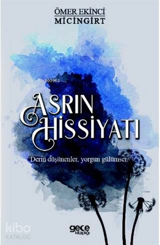 Asrın Hissiyatı | Ömer Ekinci Micingirt | Gece Kitaplığı Yayınları