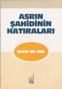 Asrın Şahidinin Hatıraları | Malik Bin Nebi | Boğaziçi Yayınları