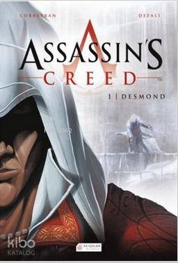 Assassin's Creed 1. Cilt - Desmond | Eric Corbeyran | Akılçelen Kitapl