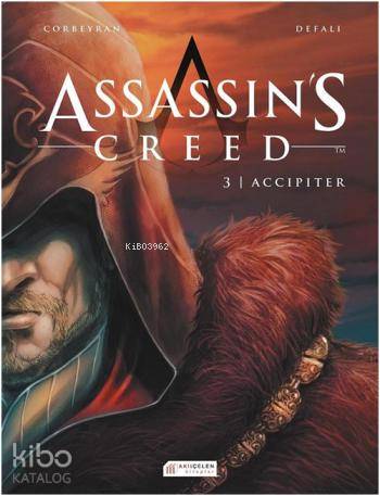 Assassin's Creed 3. Cilt - Accipiter | Eric Corbeyran | Akılçelen Kita