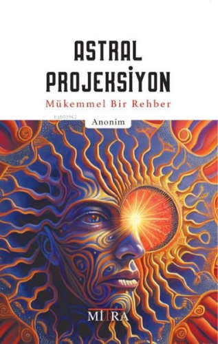 Astral Projeksiyon-Mükemmel Bir Rehber | Kolektif | Mitra Yayınları