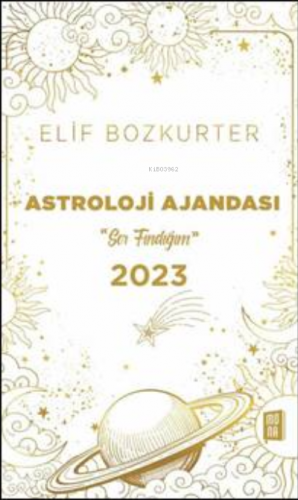 Astroloji Ajandası 2023;“Sor Fındığım” | Elif Bozkurter | Mona Kitap