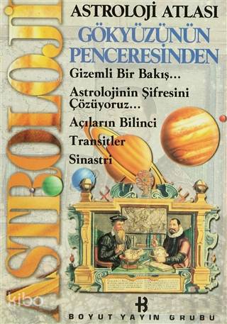 Astroloji Atlası Gökyüzünün Penceresinden | Kolektif | Boyut Yayın Gru