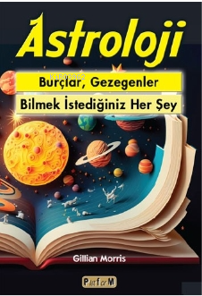 Astroloji - Burçlar, Gezegenler Bilmek İstediğiniz Her Şey | Gillian M