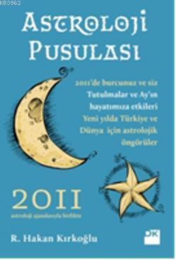 Astroloji Pusulası 2011 | R. Hakan Kırkoğlu | Doğan Kitap