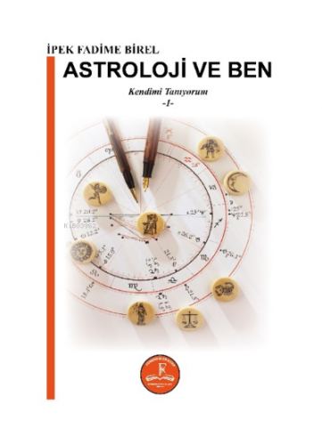 Astroloji ve Ben ;Kendimi Tanıyorum -1- | İpek Fadime Birel | Fenomenl