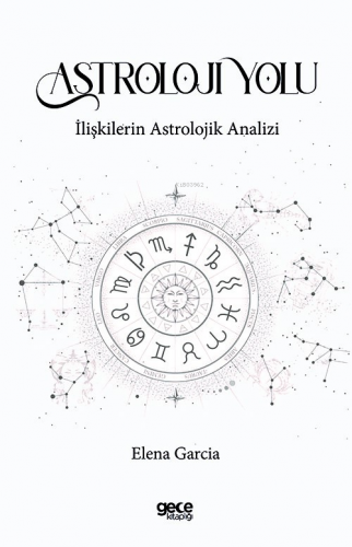 Astroloji Yolu - İlişkilerin Astrolojik Analizi | Elena Garcia | Gece 