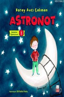 Astronot - Meslekleri Öğreniyorum 1 | Koray Avcı Çakman | Kırmızıkedi 