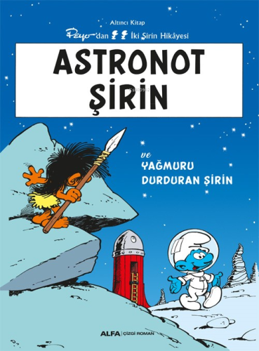 Astronot Şirin ve Yağmuru Durduran Şirin | Kolektif | Alfa Basım Yayım