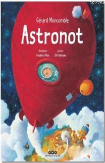 Astronot | Gérard Moncomble | Yapı Kredi Yayınları ( YKY )