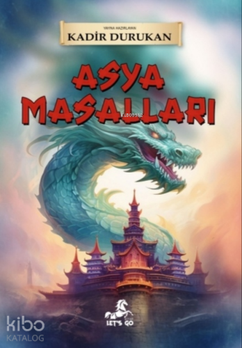 Asya Masalları | Kadir Durukan | Lets Go Kitap