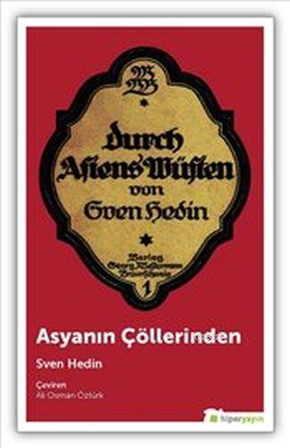 Asyanın Çöllerinden | Sven Hedin | Hiper Yayınları