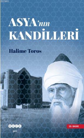 Asya'nın Kandilleri | Halime Toros | Hece Yayınları