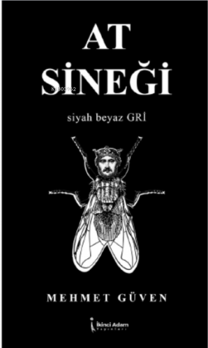 At Sineği | Mehmet Güven | İkinci Adam Yayınları