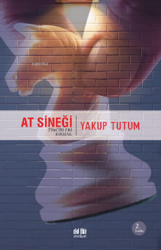 At Sineği | Yakup Tutum | Akıl Fikir Yayınları