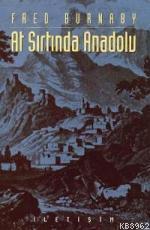 At Sırtında Anadolu | Fred Burnaby | İletişim Yayınları