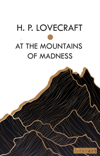 At The Montaıns Of Madness | H. P. Lovecraft | Literart Yayınları