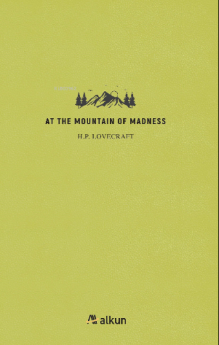 At The Mountain Of Madness | H. P. Lovecraft | Alkun Yayınları