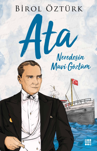 Ata – Neredesin Mavi Gözlüm | Birol Öztürk | Dokuz Yayınları