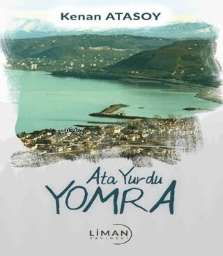 Ata Yurdu Yomra | Kenan Atasoy | Liman Yayınevi