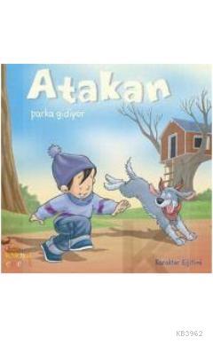 Atakan Parka Gidiyor | Sandrine Deredel Rogeon | Kaknüs Yayınları