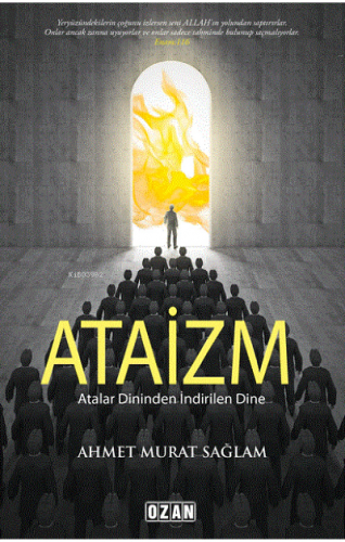 Atalar Dininden İndirilen Dine Ataizm | Ahmet Murat Sağlam | Ozan Yayı