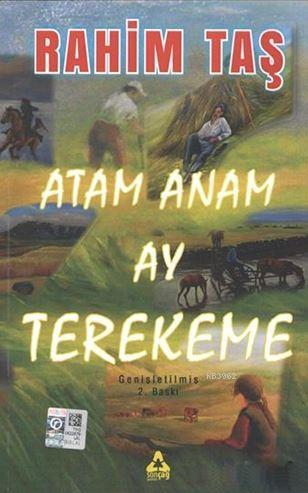 Atam Anam Ay Terekeme | İbrahim Taş | Sonçağ Yayınları