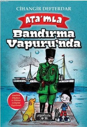 Ata'mla Bandırma Vapuru'nda | Cihangir Defterdar | Yediveren Çocuk Yay