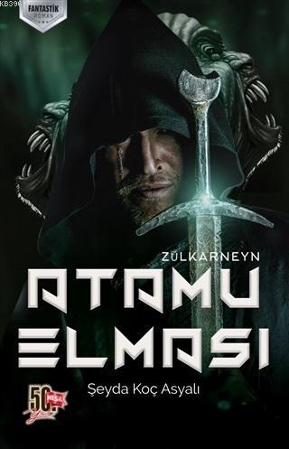 Atamu Elması - Zülkarneyn | Şeyda Koç Asyalı | Nesil Yayınları