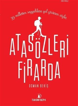 Atasözleri Firarda | Osman Bekiş | İskenderiye Kitap