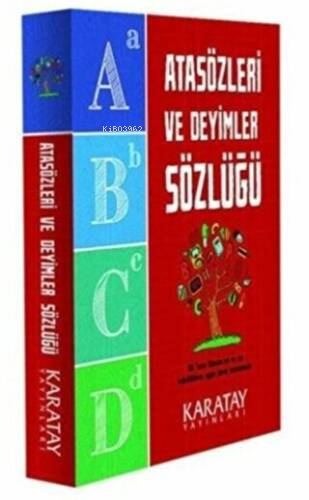 Atasözleri ve Deyimler Sözlüğü | Kolektif | Karatay Yayınları